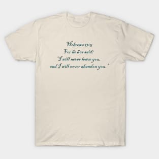 Hebrews 13:5 T-Shirt